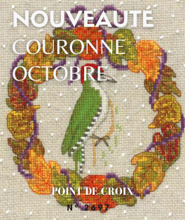 Couronne Octobre Oiseau Pic Vert. Kit point de croix, point compté sur Aïda 7 pts/cm. Le Bonheur des Dames 2697